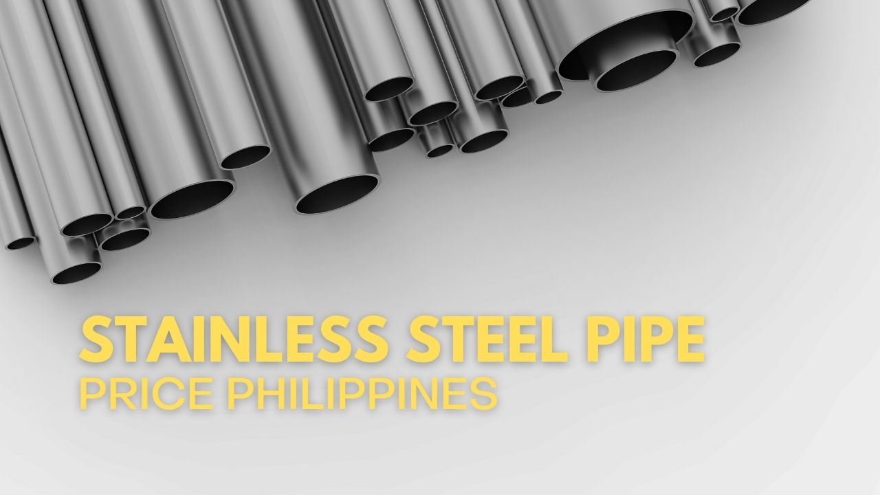  Types Size Stainless Steel Pipe Price Philippines 2025
